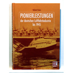 Pionierleistungen der deutschen Luftfahrtindustrie bis 1945