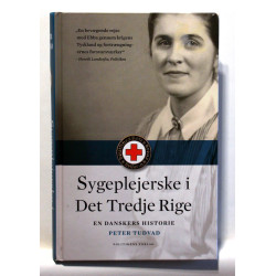 Sygeplejerske i Det Tredje Rige. En danskers historie