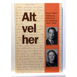 Alt vel her. Breve mellem Esbjerg og København fra krigsårene 1939-1945