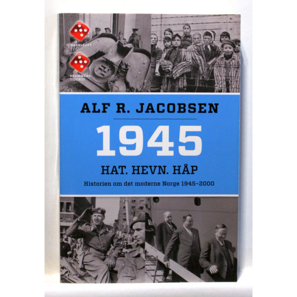 1945. Hat. Hevn. Håp. Historien om det moderne Norge 1945-2000