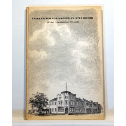 Sparekassen for Haderslev Byes Omegn 1856-1956