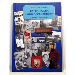 Haderslev - min barndoms by