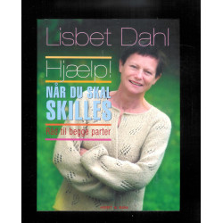 Hjælp! Når du skal skilles. Råd til begge parter