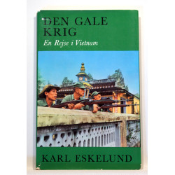 Den gale krig. En rejse i Vietnam