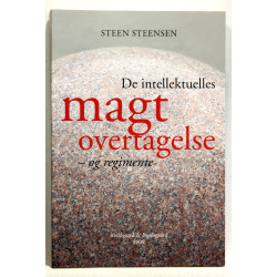De intellektuelles magtovertagelse - og regimente
