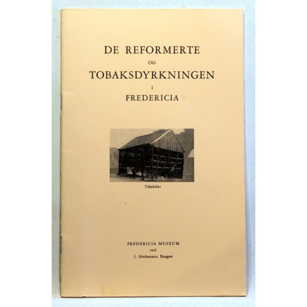 De reformerte og tobaksdyrkningen i Fredericia
