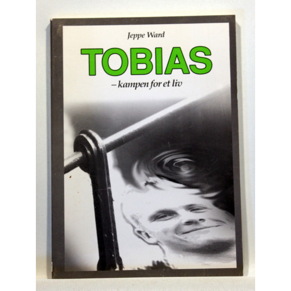 Tobias - kampen for et liv