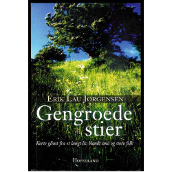 Gengroede stier - korte glimt fra et langt liv blandt små og store folk