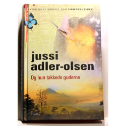 Og hun takkede guderne