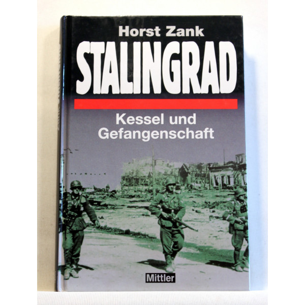 Stalingrad. Kessel und Gefangenschaft
