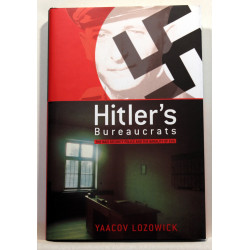 Hitler's Bureaucrats. The Nazi Security Police and the Banality of Evil