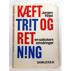 Kæft trit og retning - en sabotørs erindringer