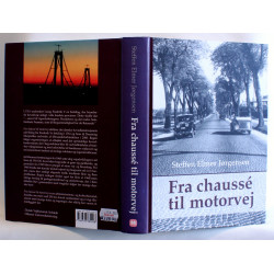 Fra chausse til motorvej. Det overordnede danske vejnets udvikling fra 1761