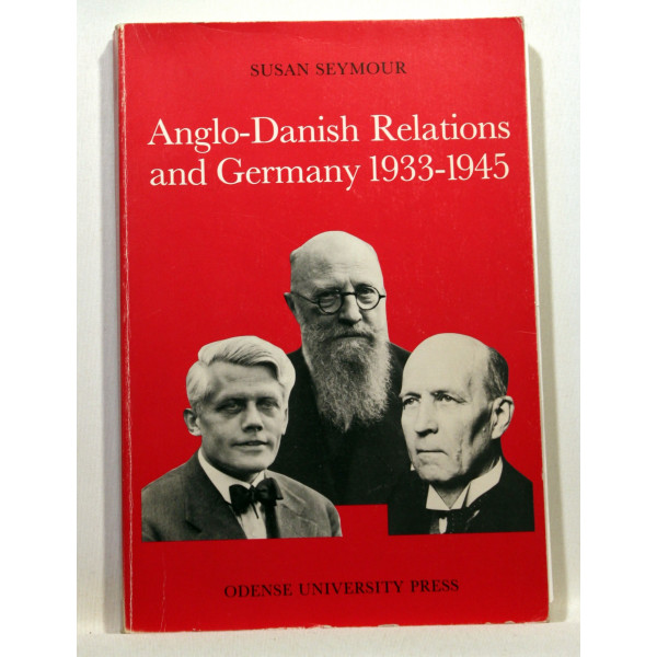 Anglo-Danish Relations and Germany 1933-1945
