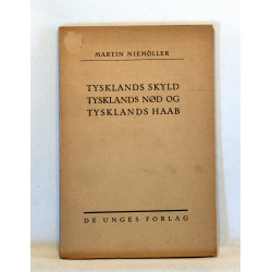 Tysklands Skyld, Tysklands Nød og Tysklands Haab