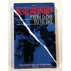War report. From D-Day to Ve-Day
