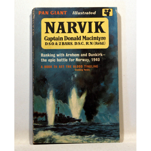 Narvik. Captain Donald Macintyre D.S.O. & 2 Bars. D.S.C. R.N. (Retd)