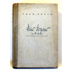 Peter Strasser, der F. d. L. Der Fuhrer der Luftschiffe