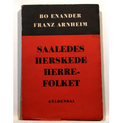Saaledes herskede herrefolket