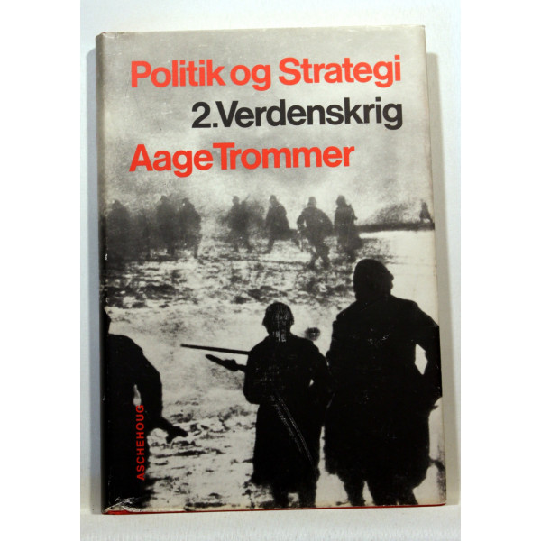 Politik og strategi. 2.verdenskrig