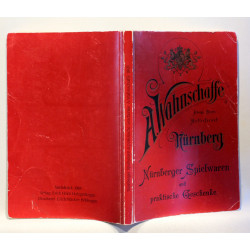 Nurnberger Spielwaren und praktische Geschenke. Von A. Wahnschaffe.