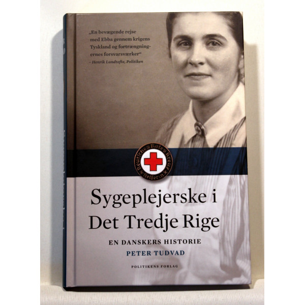 Sygeplejerske i Det Tredje Rige. En danskers historie