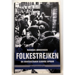 Folkestrejken - Da hovedstaden gjorde oprør