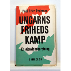 Ungarns frihedskamp. En øjenvidneberetning