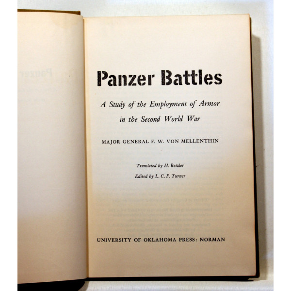 Panzer Battles 1939-1945. A Study of the Employment of Armour in the Second World War