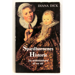 Spædbørnenes historie, fra middelalderen til vor tid