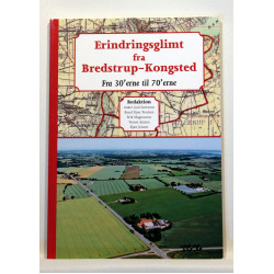 Erindringsglimt fra Bredstrup - Kongsted. Fra 30'erne til 70'erne