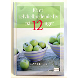 Få et selvhelbredende liv på 12 uger