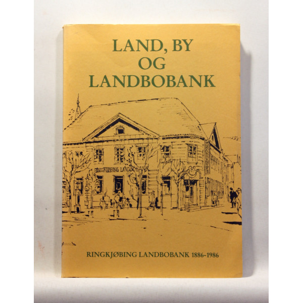Land, by og landbobank - Ringkjøbing Lanbobank 1886-1986