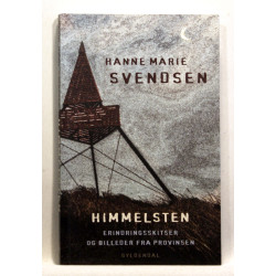 Himmelsten. Erindringsskitser og billeder fra provinsen 