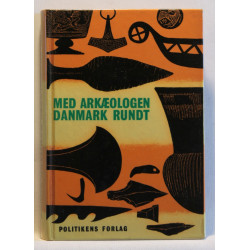 Med arkæologen Danmark rundt