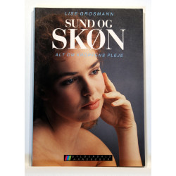 Sund og Skøn - alt om kroppens pleje