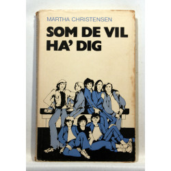 Som de vil ha´dig