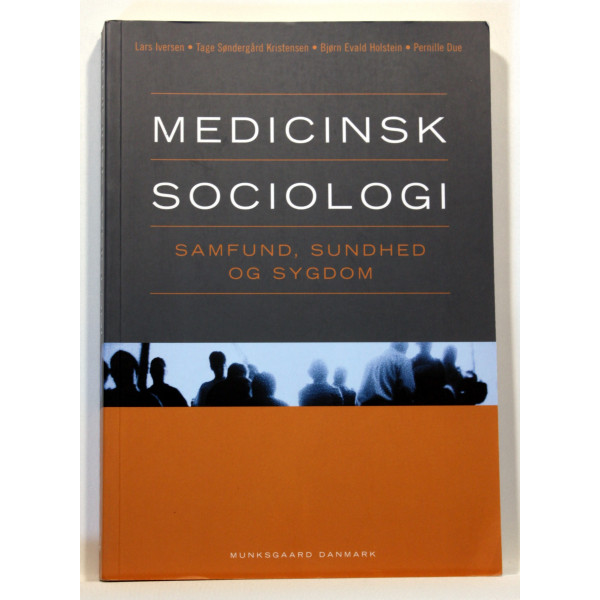 Medicinsk Sociologi - Samfund, Sundhed og Sygdom