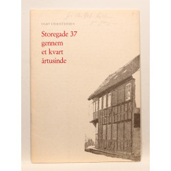 Storegade 37 gennem et kvart årtusinde