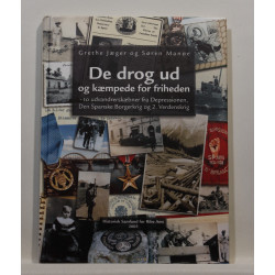 De drog ud og kæmpede for friheden