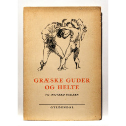 Græske Guder og Helte. Myter og Sagn