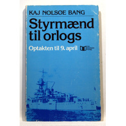Styrmænd til orlogs. Optakten til 9. april