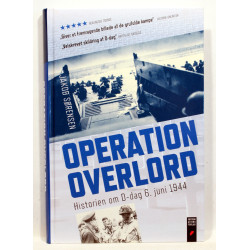Operation Overlord. Historien om D-dag 6. juni 1944