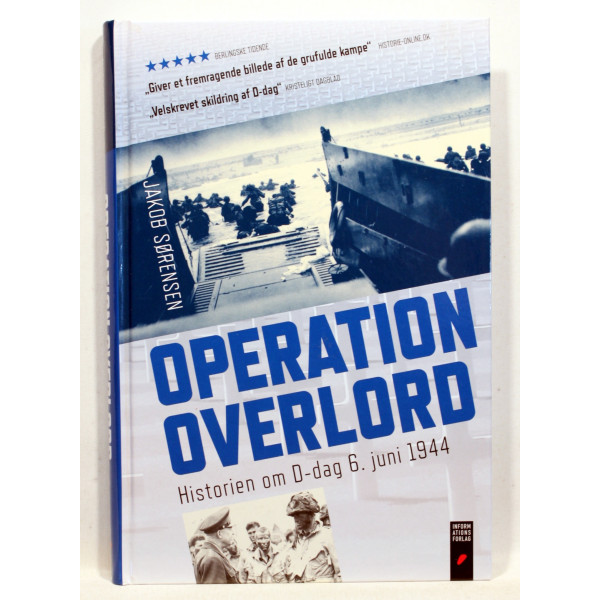 Operation Overlord. Historien om D-dag 6. juni 1944