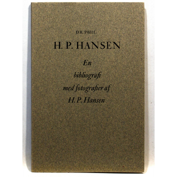 H. P. Hansen. En bibliografi med fotografier af H. P. Hansen