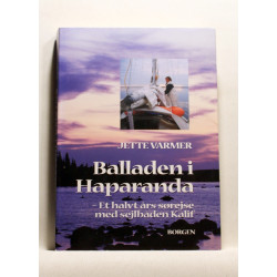 Balladen i Haparanda - Et halvt års sørejse med sejlbåden Kalif