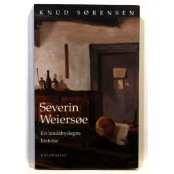 Severin Weiersøe. En landsbydegns historie
