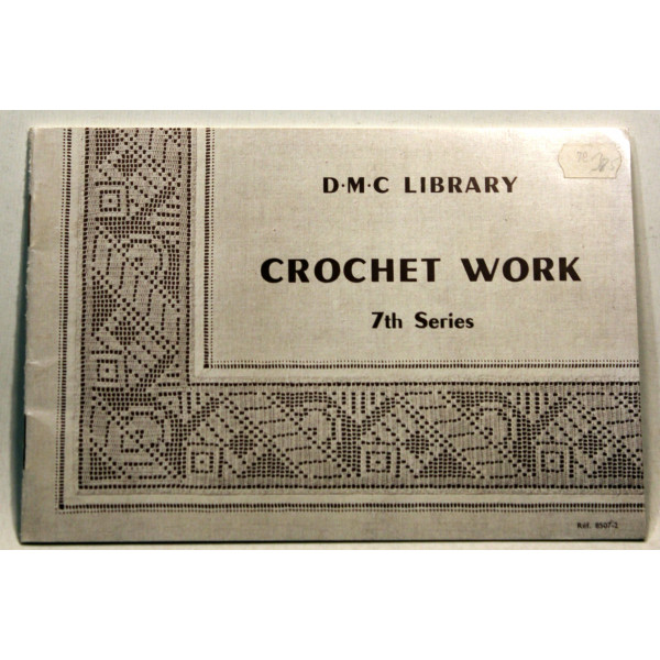 D. M. C. Library Crochet Work 7th. Series