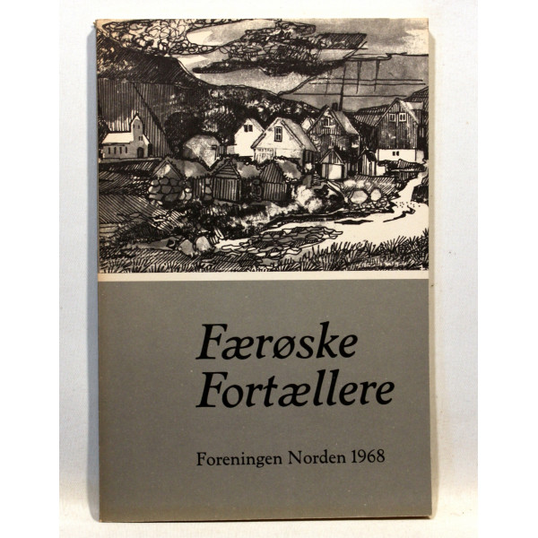 Færøske Fortællere. Et prosaudvalg
