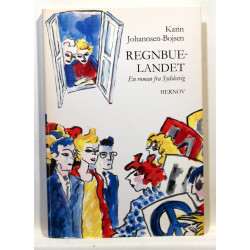 Regnbuelandet II. En roman fra Sydslesvig